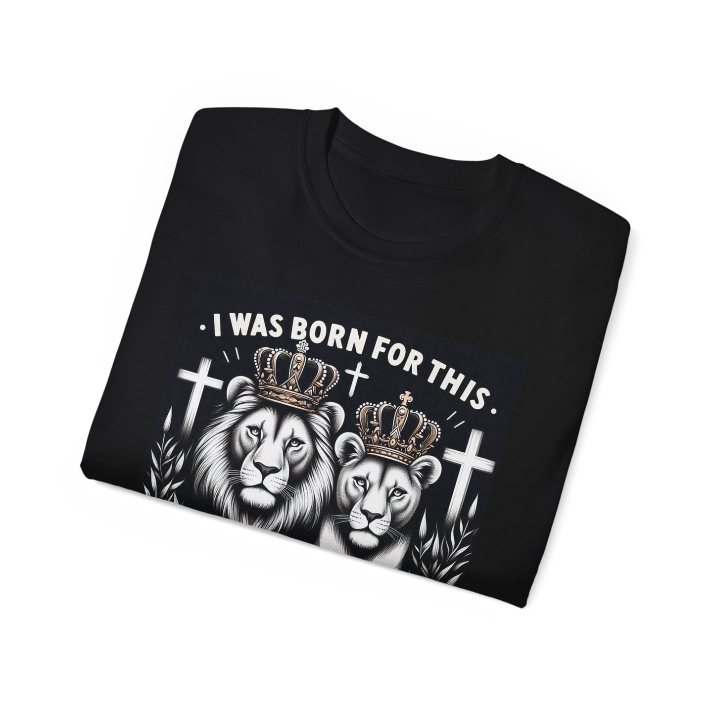 Spiritual Unisex Tee - I Was Born For This